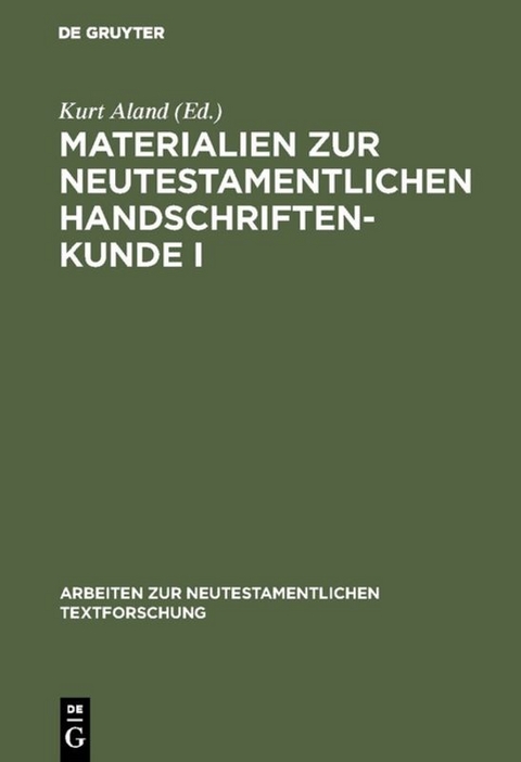 Materialien zur neutestamentlichen Handschriftenkunde I - 