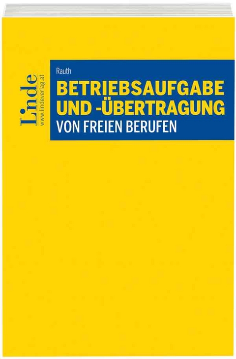 Betriebsaufgabe und -&uuml;bertragung von freien Berufen - Eva-Maria Rauth
