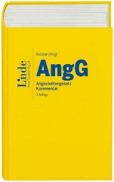 AngG | Angestelltengesetz - Christoph Brenn, Florian Burger, Michael Haider, Silke Heinz-Ofner, Gerhard Kohlegger, Wolfgang Kozak, Andreas Mair, Johanna Naderhirn, Jutta Rabl, Elke Standeker, Remo Sacherer, Sieglinde Tarmann-Prentner, Gustav Wachter