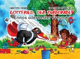 Gottfried, der Turborabe - Ennos allerbester Freund - Christoph Fromm