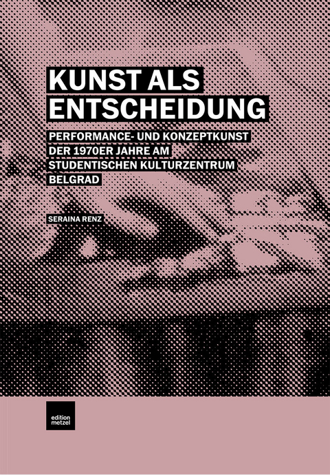 Kunst als Entscheidung - Seraina Renz