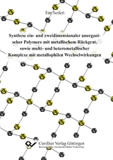 Synthese ein- und zweidimensionaler anorganischer Polymere mit metallischem R&uuml;ckgrat, sowie multi- und heterometallischer Komplexe mit metallophilen Wechselwirkungen - Tim Seifert