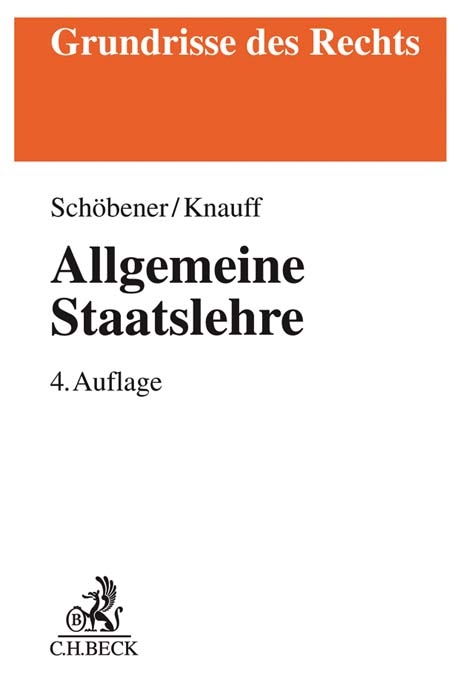Allgemeine Staatslehre - Burkhard Sch&ouml;bener, Matthias Knauff