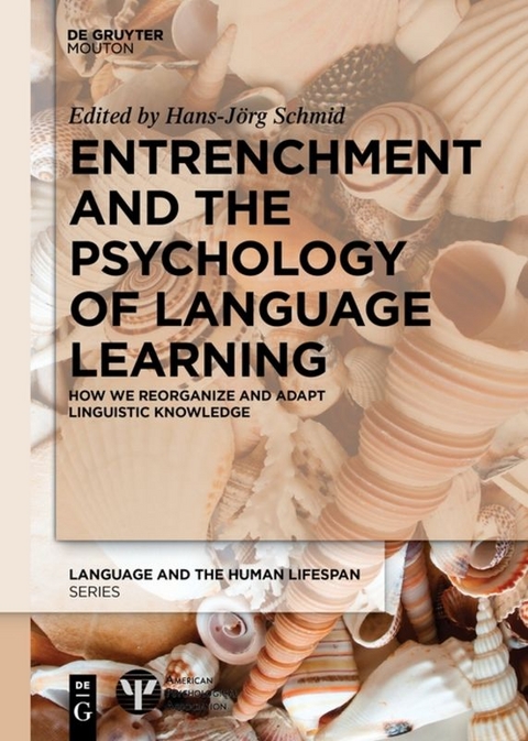 Entrenchment and the Psychology of Language Learning - 