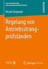 Regelung von Antriebsstrangprüfständen - Nicolai Stegmaier