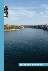 Basel und der Rhein - Christiane Widmer