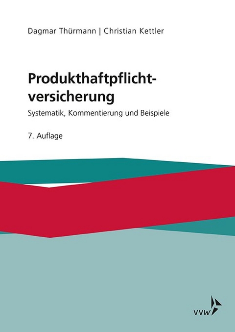 Produkthaftpflichtversicherung - Dagmar Th&uuml;rmann, Christian Kettler