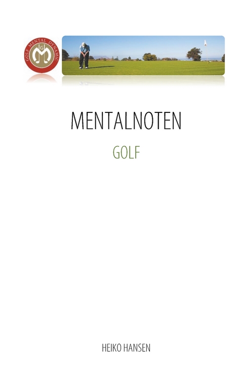 MENTALNOTEN GOLF - Heiko Hansen