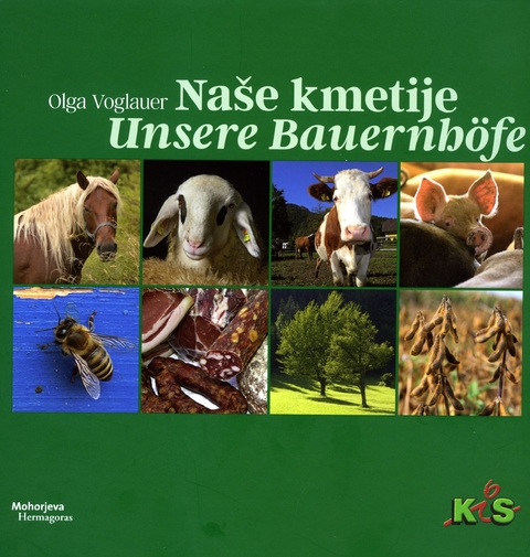 Na&scaron;e kmetije Unsere Bauernh&ouml;fe - Olga Voglauer