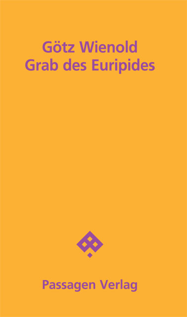 Grab des Euripides - G&ouml;tz Wienold