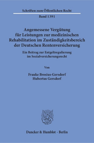 Angemessene Vergütung für Leistungen zur medizinischen Rehabilitation im Zuständigkeitsbereich der Deutschen Rentenversicherung.