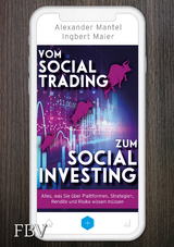 Vom Social Trading zum Social Investing - Ingbert Maier, Alexander Mantel