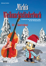 Michis Weihnachtsliederbuch f&uuml;r Kontrabass - Michael Sch&auml;fer