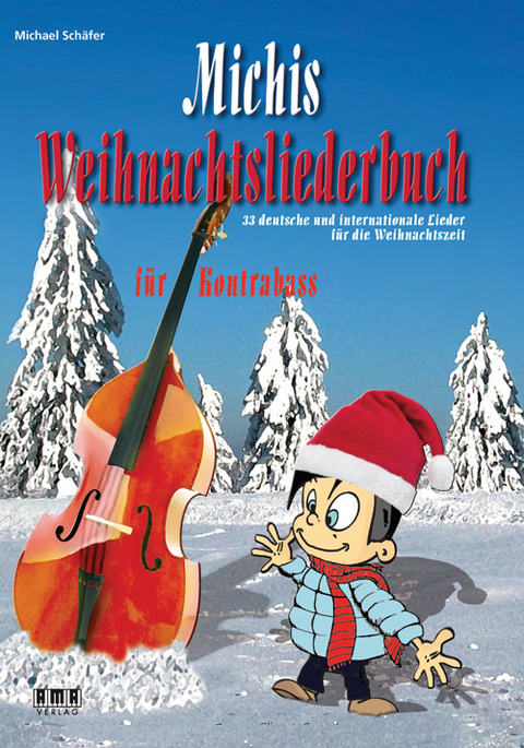 Michis Weihnachtsliederbuch f&uuml;r Kontrabass - Michael Sch&auml;fer