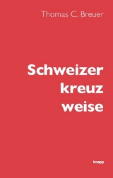 Schweizer kreuz weise - Breuer, Thomas C
