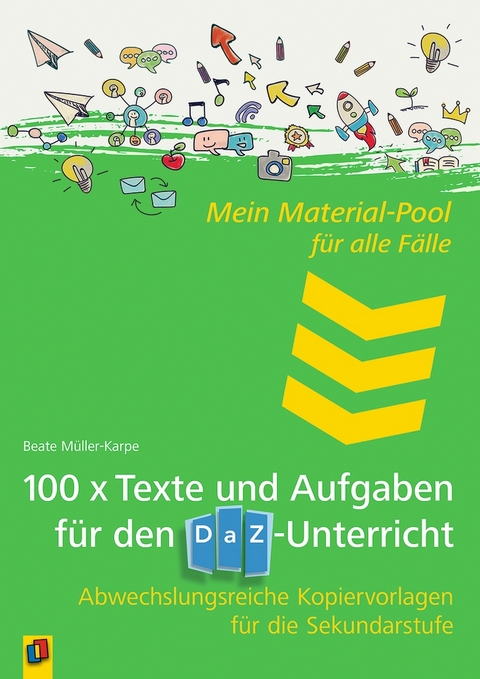 100 x Texte und Aufgaben f&uuml;r den DaZ-Unterricht - Beate M&uuml;ller-Karpe