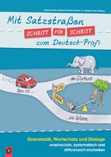 Mit Satzstra&szlig;en Schritt f&uuml;r Schritt zum Deutsch-Profi - Benjamin Puente Schick, Simone Schick, Yurdakul Cakir-Dikkaya