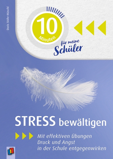 Stress bew&auml;ltigen - Doris St&ouml;hr-M&auml;schl