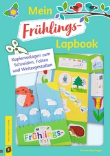 Mein Fr&uuml;hlings-Lapbook - Doreen Blumhagen