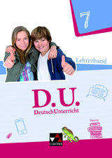 D.U. &ndash; DeutschUnterricht - Bayern / D.U. Bayern LB 7 - Alena Ebben, Ute Egloffstein, Lisa Fischer, Gunter Fuchs, Cora Gierse, Yvonne Goldammer, Stephan Gora, Bettina Harnischmacher, Stefanie Mauder, Eva Ortegel-Kropf, Daniela Schlegel, Elisabeth Thiede-Kumher, Tanja Trumm, Claudia Weiser, Beate Wolfsteiner, Thorsten Zimmer