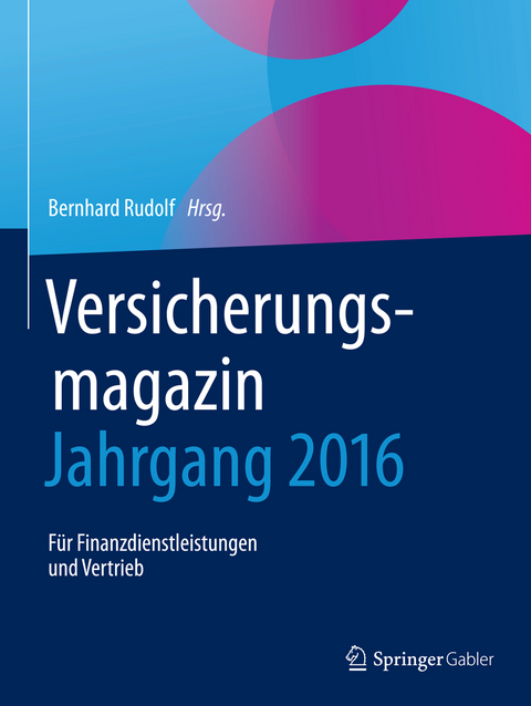Versicherungsmagazin - Jahrgang 2016 - 