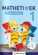Mathetiger 1 - Basistraining - Thomas Laubis, Eva Schnitzer
