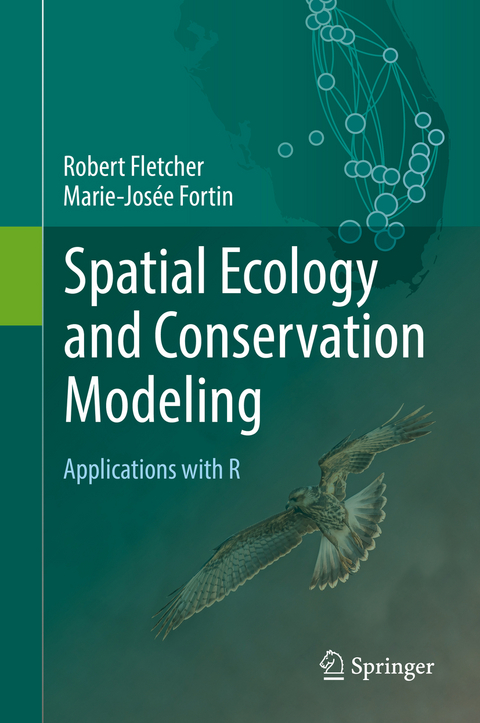 Spatial Ecology and Conservation Modeling - Robert Fletcher, Marie-Jos&eacute;e Fortin