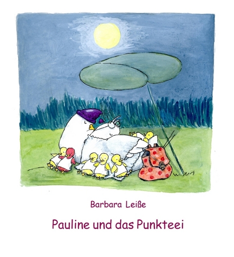 Pauline und das Punkteei - Barbara Lei&szlig;e