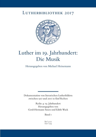 Luther im 19. Jahrhundert: die Musik