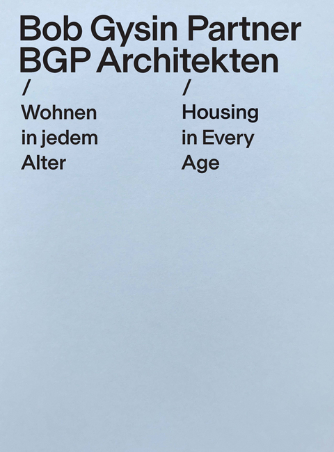Wohnen in jedem Alter / Housing in Every Age - Sybille Omlin, François Höpflinger