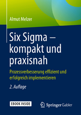 Six Sigma – kompakt und praxisnah - Melzer, Almut