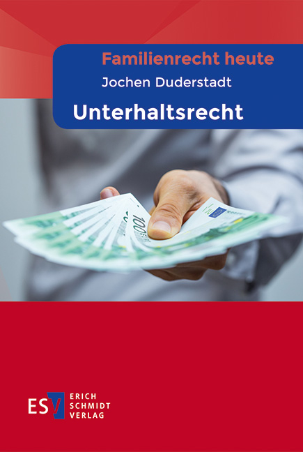 Familienrecht heute Unterhaltsrecht - Jochen Duderstadt