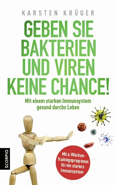 Geben Sie Bakterien und Viren keine Chance! - Karsten Kr&uuml;ger
