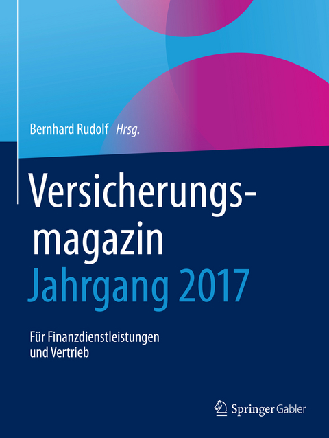 Versicherungsmagazin - Jahrgang 2017 - 