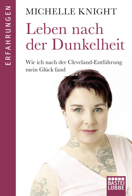 Leben nach der Dunkelheit - Michelle Knight