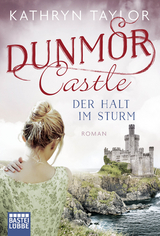 Dunmor Castle - Der Halt im Sturm - Kathryn Taylor