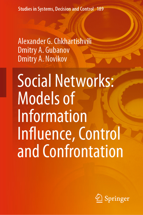 Social Networks: Models of Information Influence, Control and Confrontation - Alexander G. Chkhartishvili, Dmitry A. Gubanov, Dmitry A. Novikov