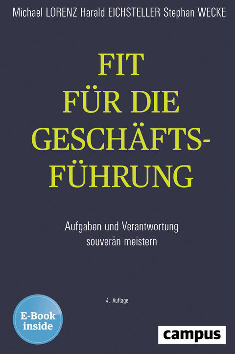 Fit f&uuml;r die Gesch&auml;ftsf&uuml;hrung - Michael Lorenz, Harald Eichsteller, Stephan Wecke