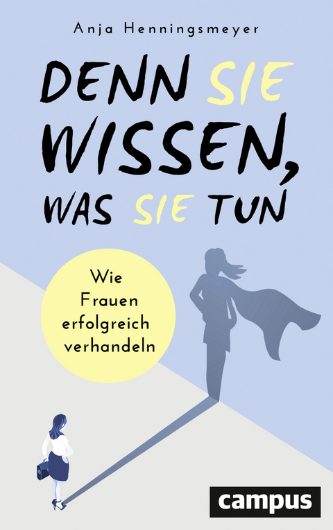 Denn Sie wissen, was Sie tun - Anja Henningsmeyer