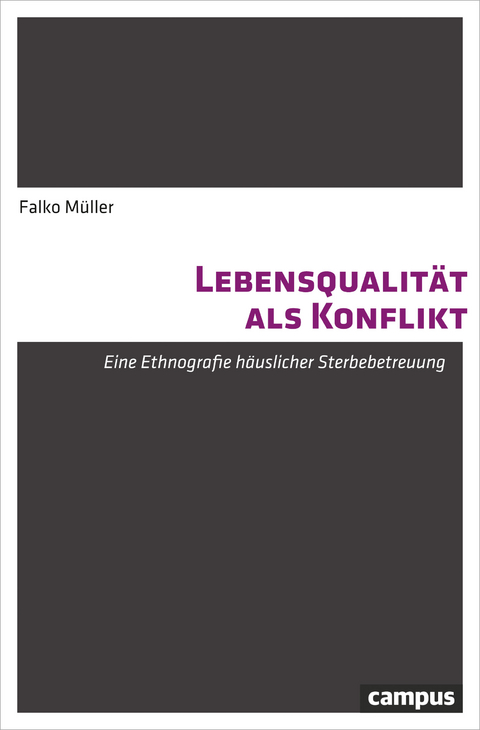 Lebensqualit&auml;t als Konflikt - Falko M&uuml;ller