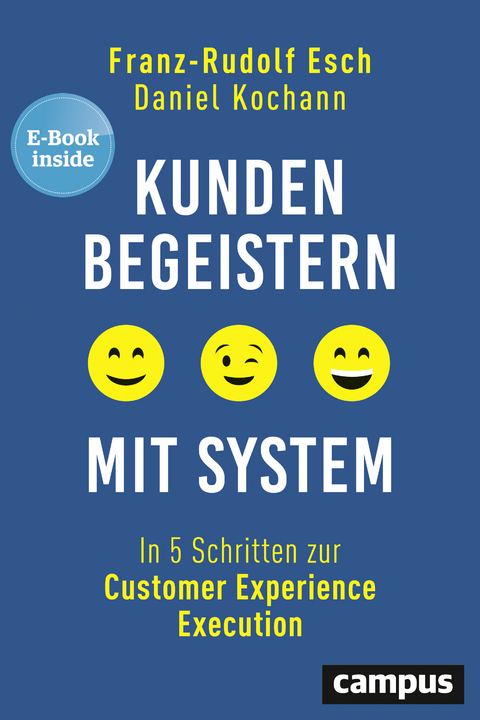 Kunden begeistern mit System - Franz-Rudolf Esch, Daniel Kochann