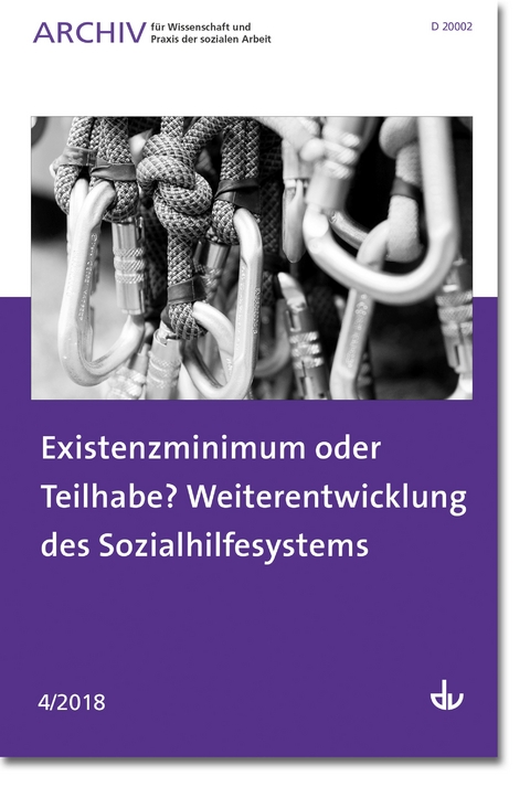 Existenzminimum oder Teilhabe? Weiterentwicklung des Sozialhilfesystems
