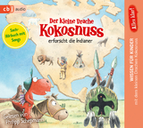 Alles klar! Der kleine Drache Kokosnuss erforscht: Die Indianer - Ingo Siegner