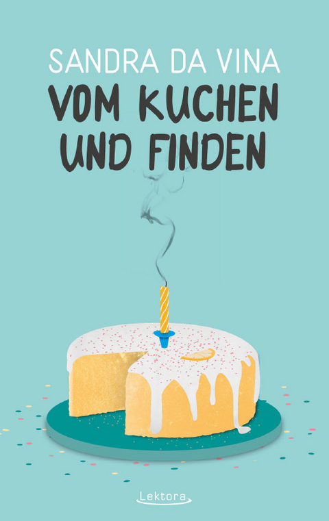 Vom Kuchen und Finden - Sandra Da Vina