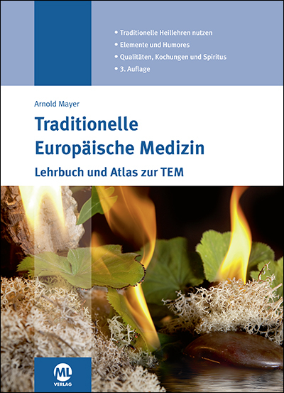 Traditionelle Europäische Medizin - Arnold Mayer
