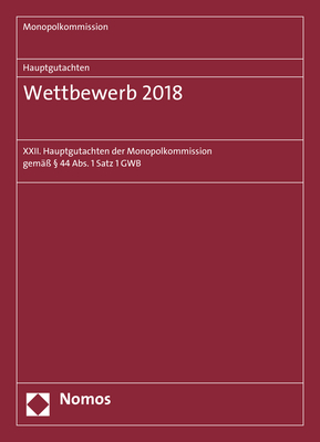 Monopolkommission Hauptgutachten / Hauptgutachten. Wettbewerb 2018