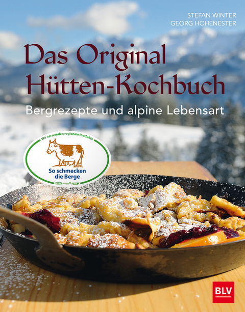 Das Original-H&uuml;tten-Kochbuch - Stefan Winter, Georg Hohenester
