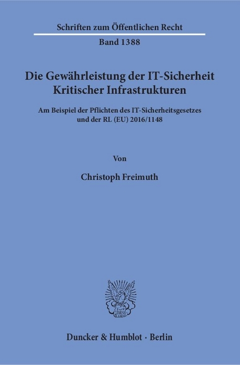Die Gewährleistung der IT-Sicherheit Kritischer Infrastrukturen. - Christoph Freimuth