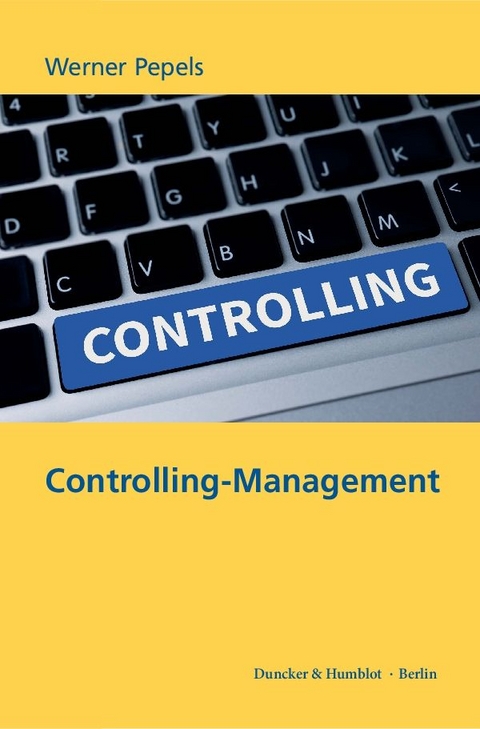 Controlling-Management. - Werner Pepels