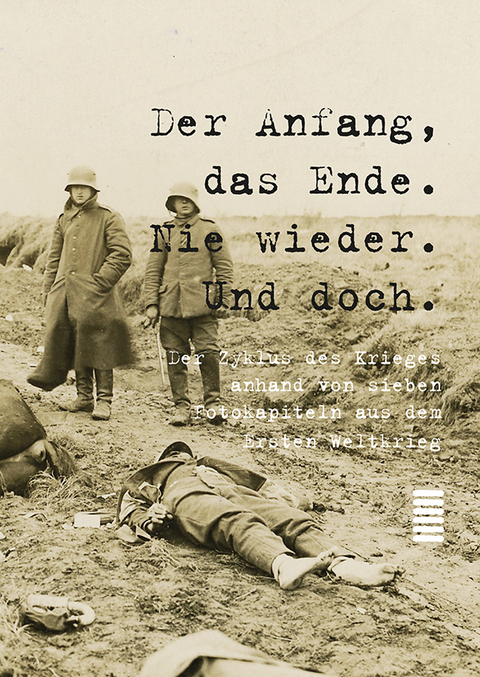 Der Anfang, das Ende. Nie wieder. Und doch. - 